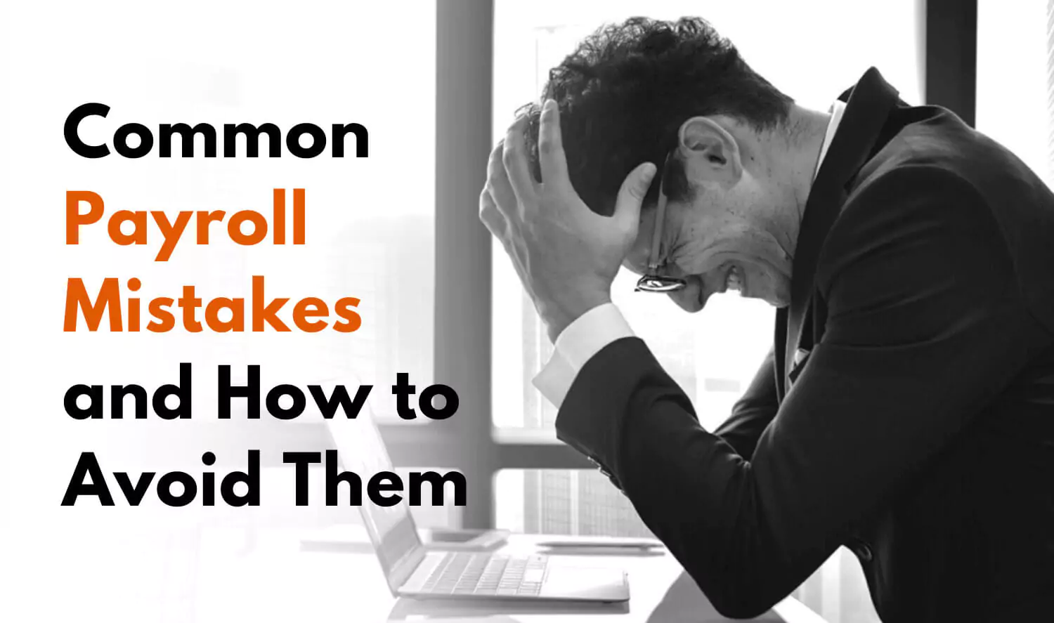 Common Payroll Mistakes & How to Avoid Them