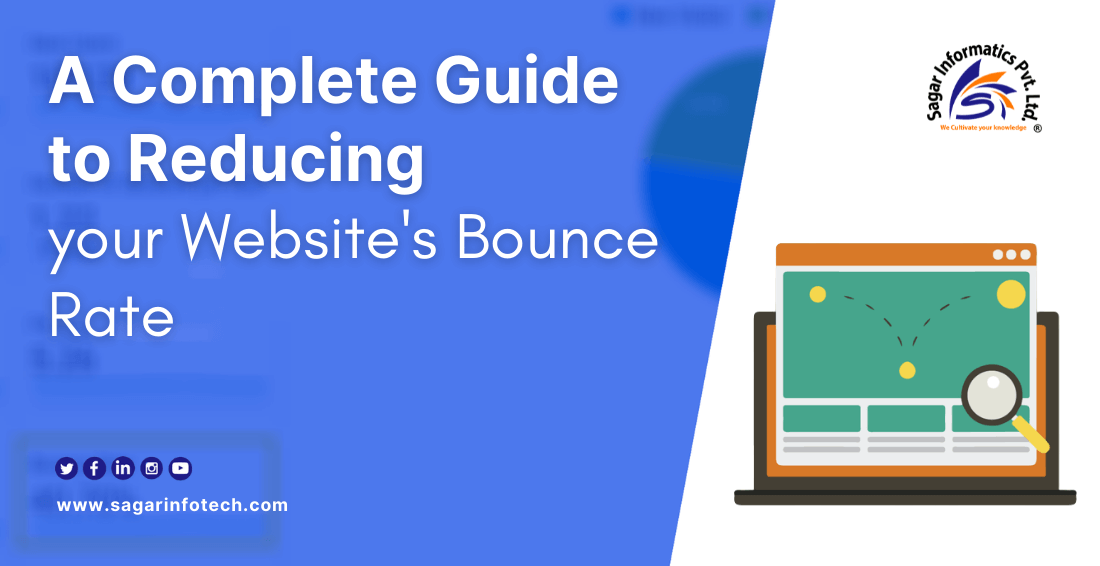 A Complete Guide to Reducing Your Websites Bounce Rate
